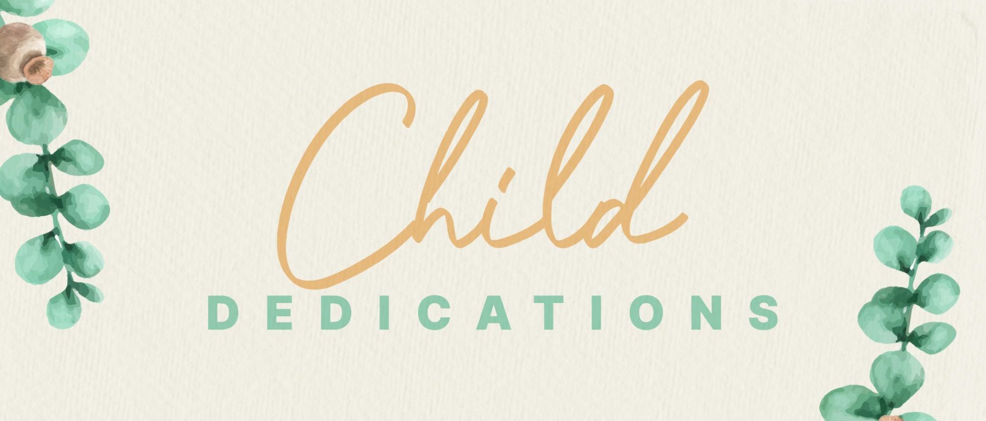 Child Dedications