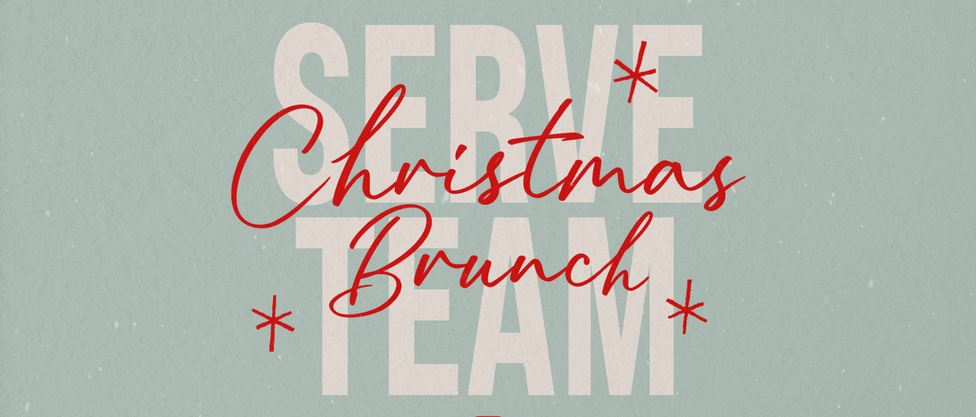 Serve Team Christmas Brunch!